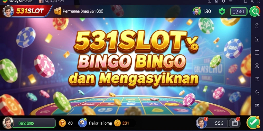 Tampilan gameplay menarik dari 531SLOT Bingo.